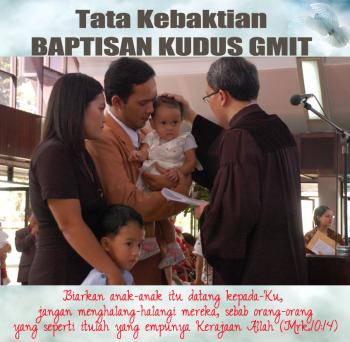 Tata Kebaktian Baptisan Kudus GMIT – Seri Kumpulan Liturgi GMIT